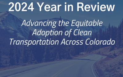 A Year in Review: Drive Clean Colorado’s 2024 Achievements in Advancing the Equitable Adoption of Clean Transportation