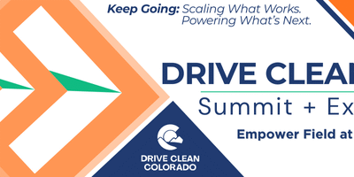 Drive Clean Summit + Expo: Colorado’s Clean Transportation Momentum